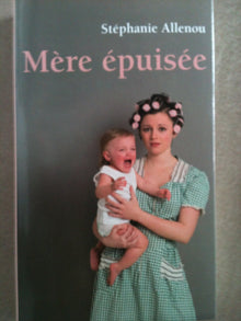Mère épuisée