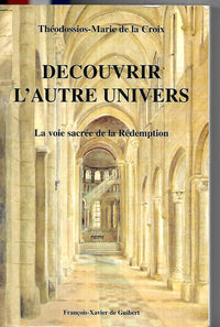 Découvrir l'autre univers