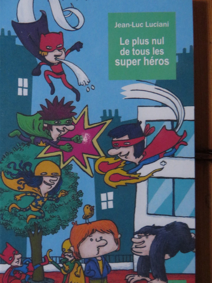 Le Plus Nul De Tous Les Super Héros
