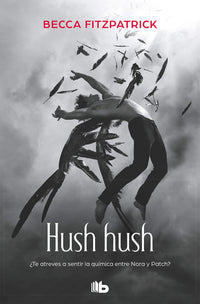 Hush, Hush (Hush, Hush Trilogy) (Spanish Edition)