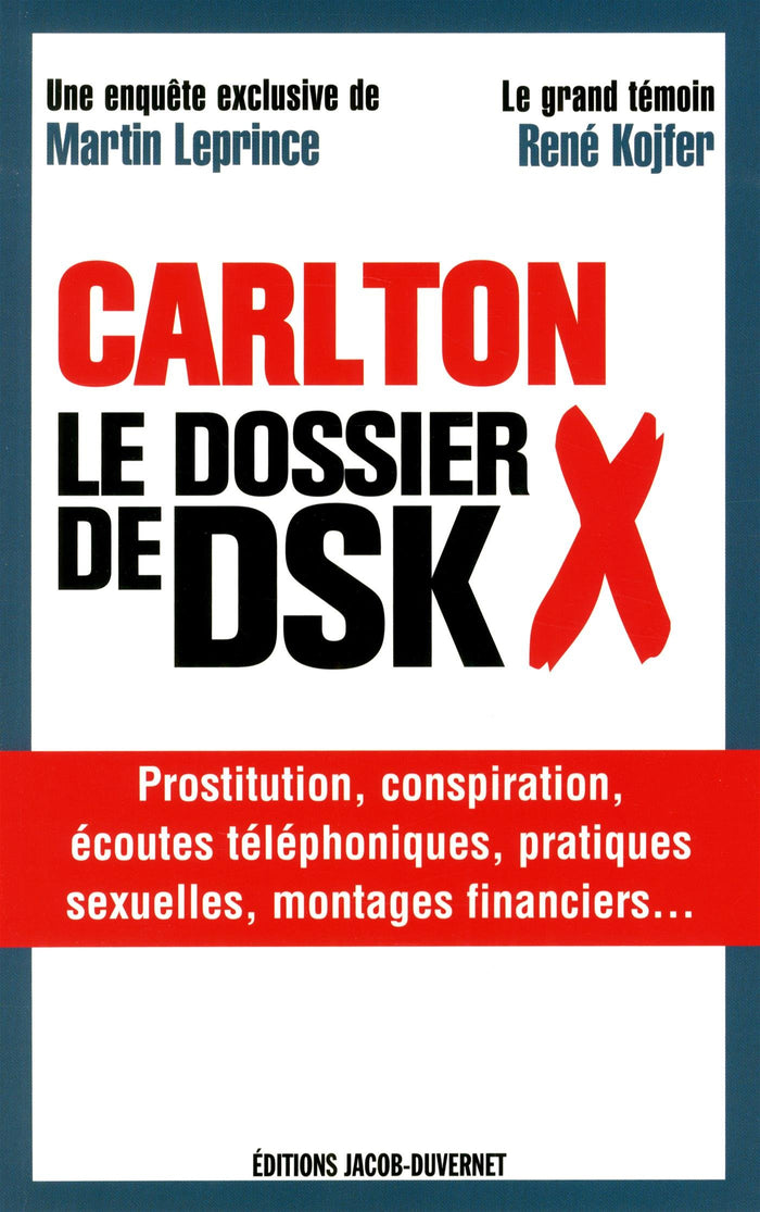 CARLTON LE DOSSIER X DE DSK