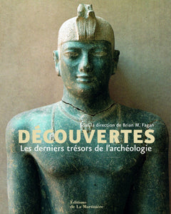 Découvertes: Les derniers trésors de l'archéologie