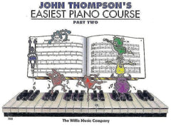 John Thompson's Easiest Piano Course