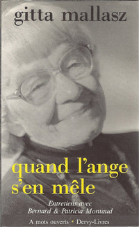 Quand l'ange s'en mêle: Entretiens avec Patricia et Bernard Montaud
