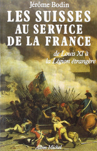 Les Suisses au service de la France