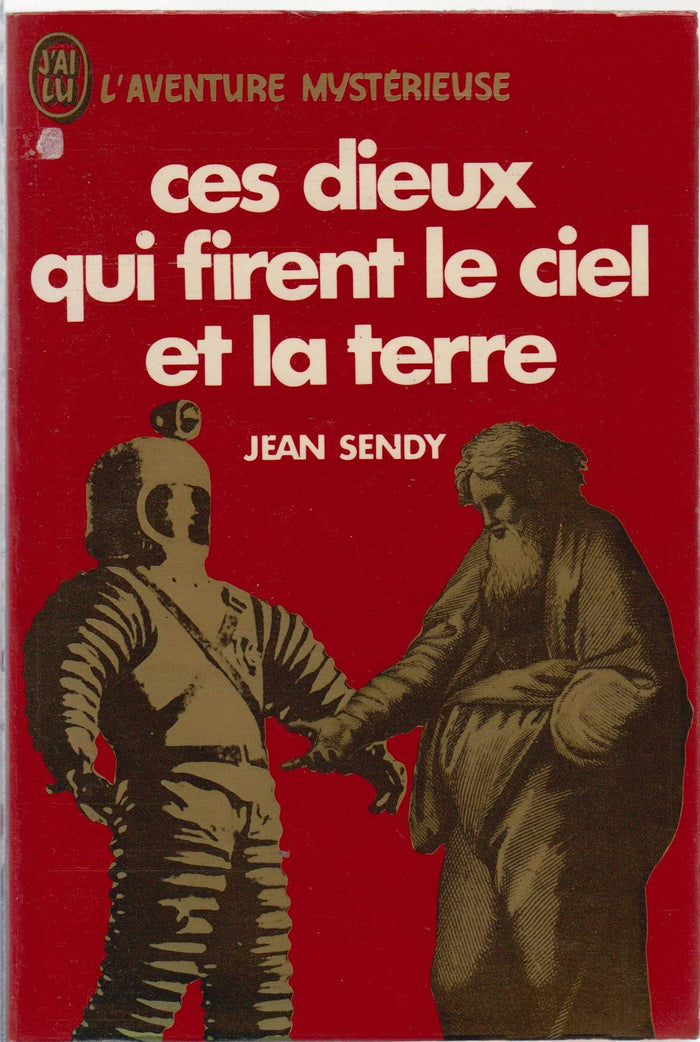 Ces dieux qui firent le ciel et la Terre