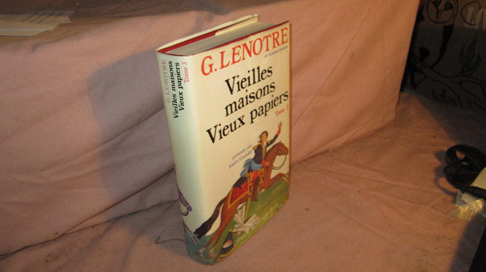 Vieilles maisons, vieux papiers: Tome 3