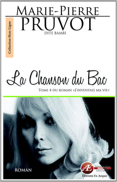 La chanson du bac - roman