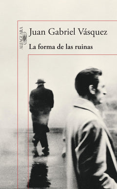 La forma de las ruinas / The Shape of Ruins