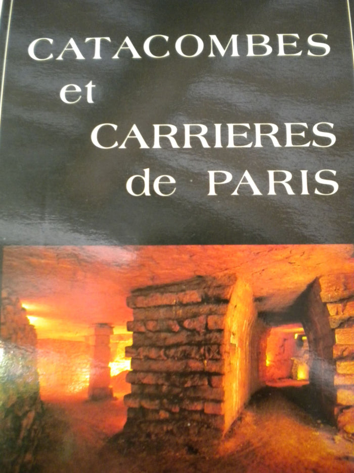 Catacombes et carrières de Paris : promenade sous la capitale