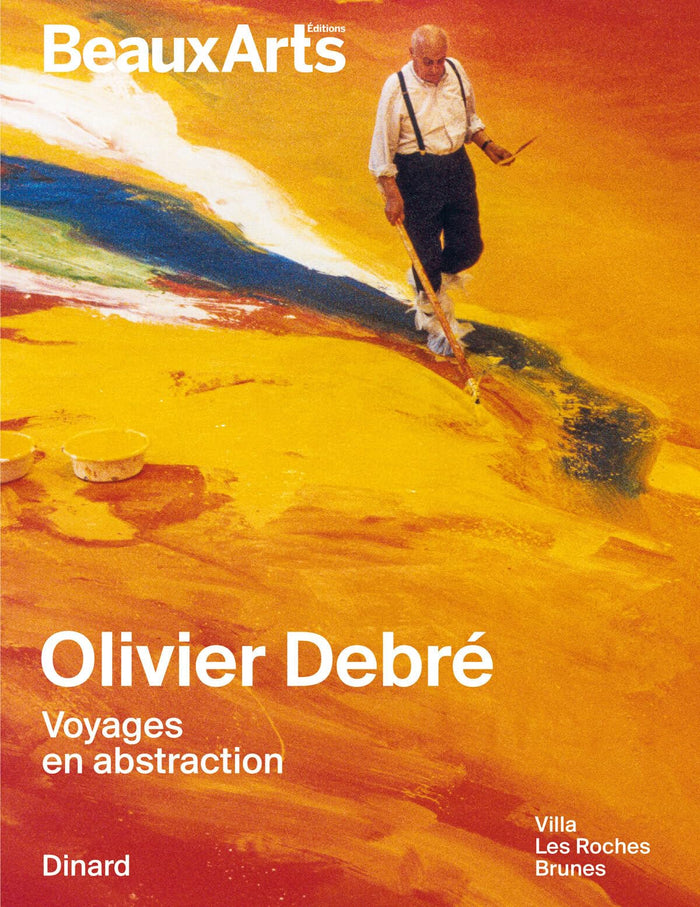 Olivier Debré. Voyages en abstraction
