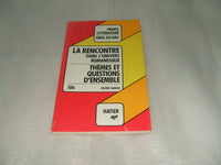 LA RENCONTRE DANS L'UNIVERS ROMANESQUE