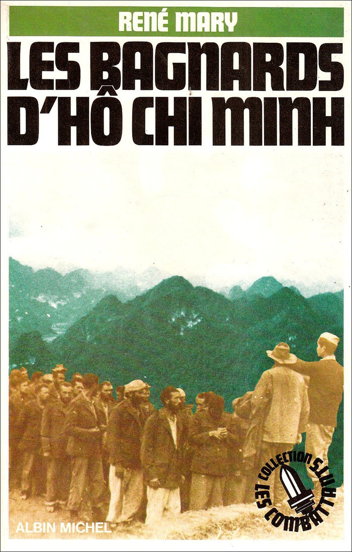 Les Bagnards d'Hô Chi Minh