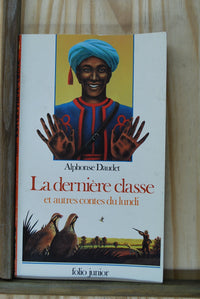 la derniere classe et autres contes du lundi