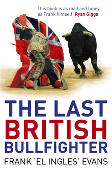 The Last British Bullfighter