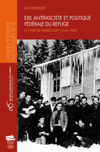 Exil antifasciste et politique fédérale du refuge