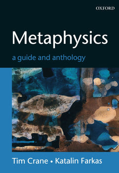 Metaphysics: A Guide and Anthology
