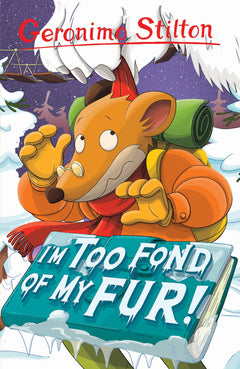 Geronimo Stilton: I'm Too Fond of My Fur!