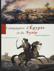 Campagnes d'Egypte et de Syrie