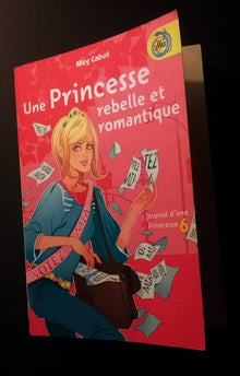 Journal d'une princesse - Tome 6 - Rebelle et romantique