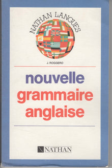 La Nouvelle Grammaire Anglaise . 1 Er Niveau