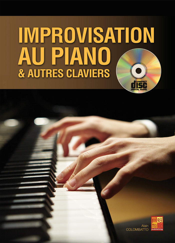 Improvisation au piano et autres claviers - 1 Livre + 1 CD