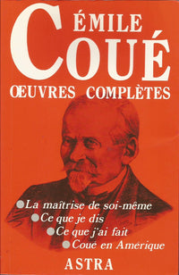 Émile Coué - Oeuvres complètes