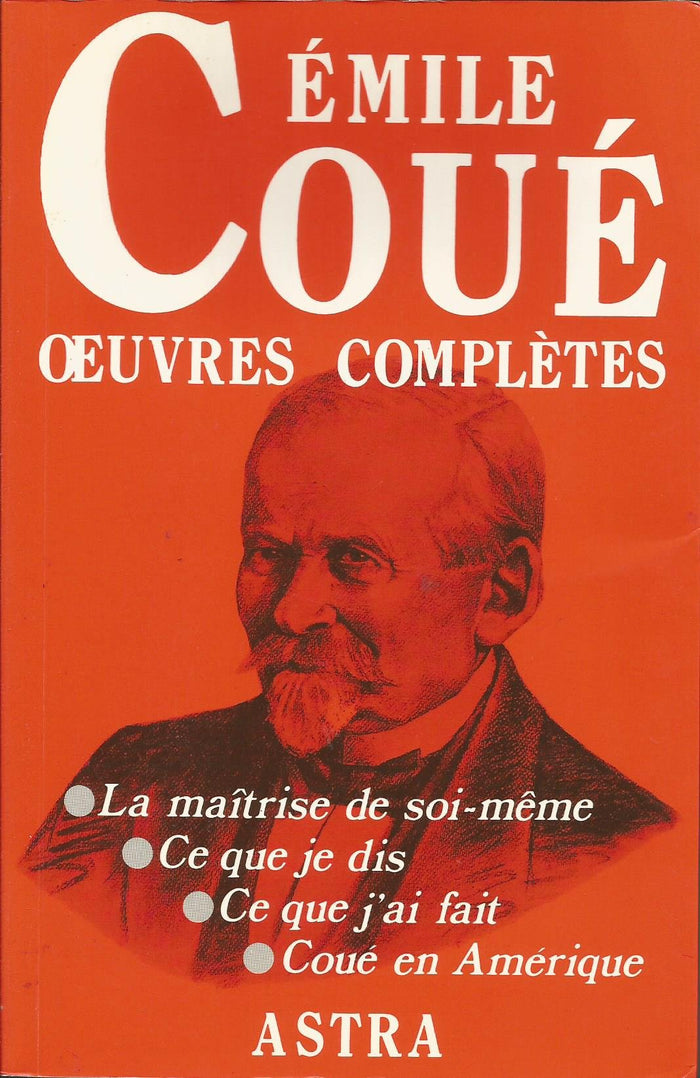 Émile Coué - Oeuvres complètes