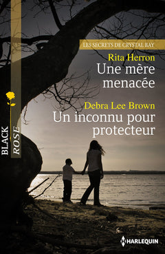 Une mère menacée ; Un inconnu pour protecteur