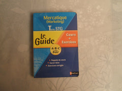 Mercatique (marketing) Te STG: Cours et Exercices