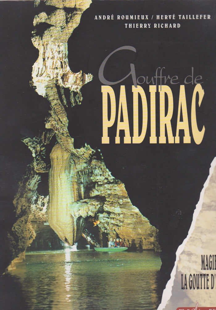 Gouffre de Padirac: La magie de la goutte d'eau