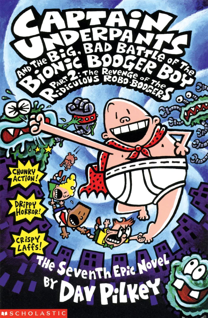 Big, Bad Battle of the Bionic Booger Boy Part Two: The Revenge of the Ridiculous Robo-Boogers