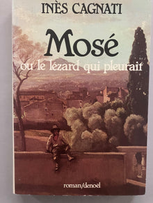 Mosé ou le Lézard qui pleurait