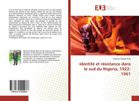 Identité et résistance dans le sud du Nigeria, 1922-1961