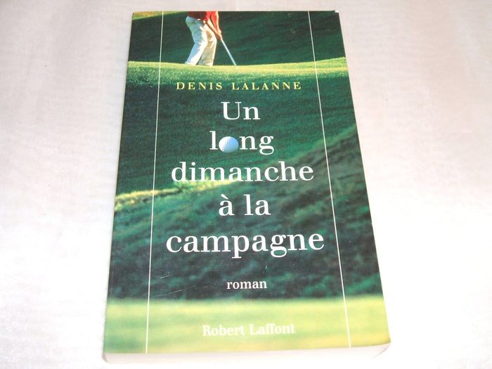 Long dimanche à la campagne