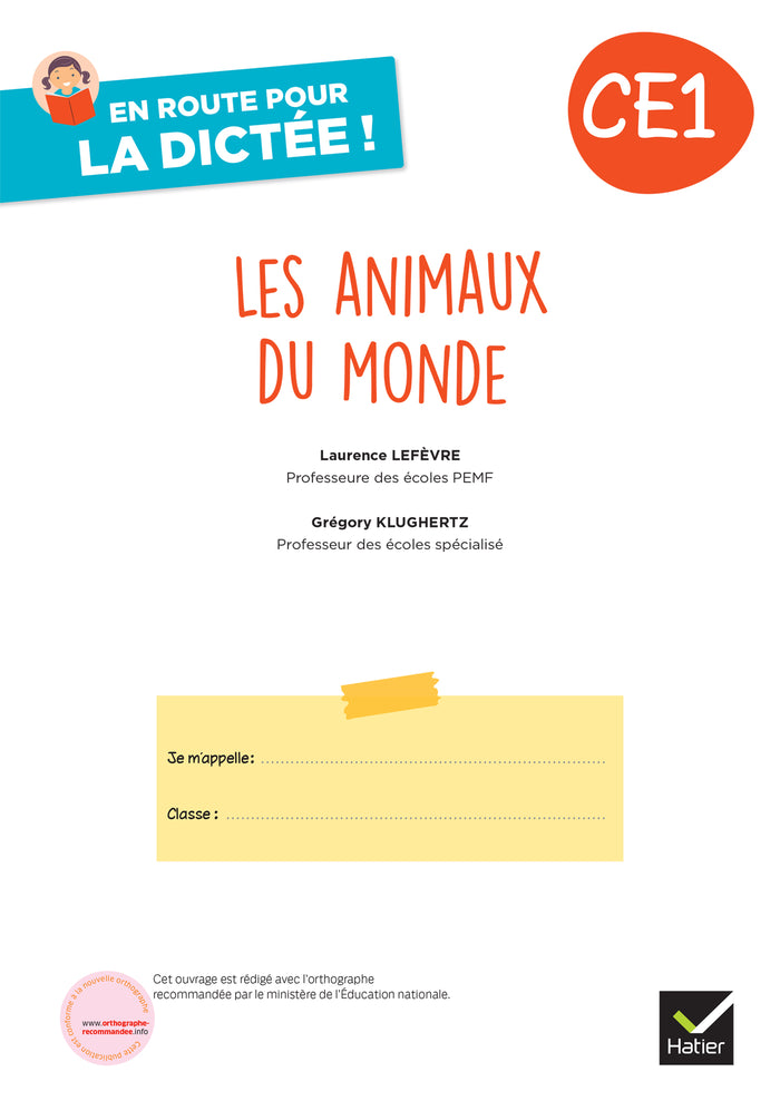 En route pour la dictée ! CE1 - Les animaux du monde