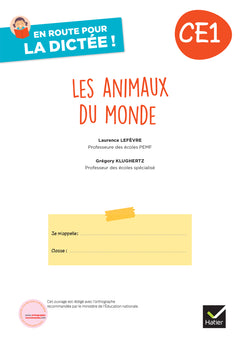 En route pour la dictée ! CE1 - Les animaux du monde - Ed. 2024 - Cahier de l'élève