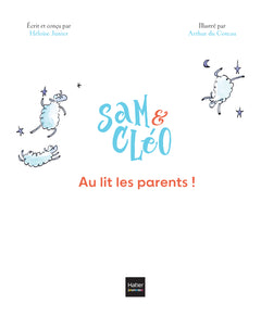 Sam & Cléo, c'est le monde à l'envers - Au lit les parents !