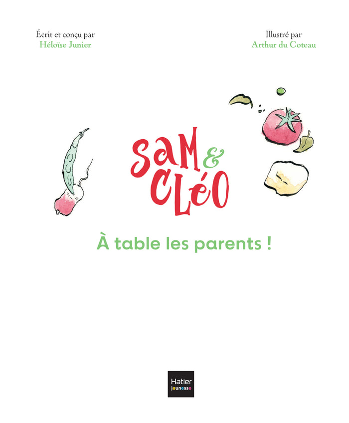 Sam & Cléo, c'est le monde à l'envers - À table les parents !