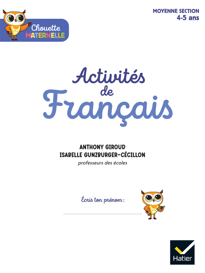 Chouette Maternelle - Activités de français Moyenne Section - 4 ans