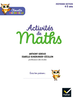 Chouette Maternelle - Activités de maths Moyenne Section - 4 ans