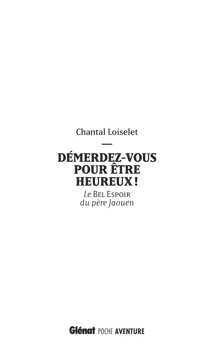 Démerdez-vous pour être heureux !