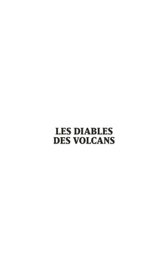 Les diables des volcans