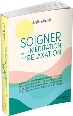 Soigner avec la méditation et la relaxation