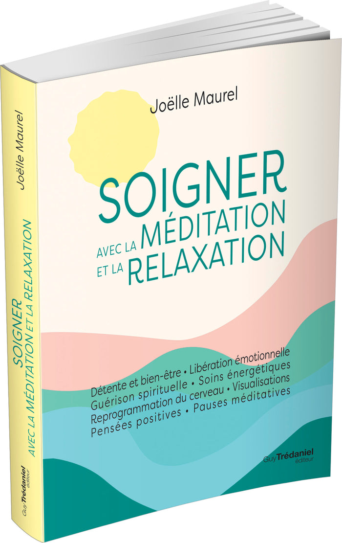 Soigner avec la méditation et la relaxation
