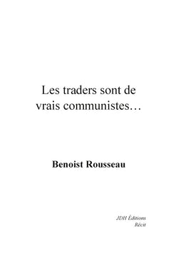 Les traders sont de vrais communistes...