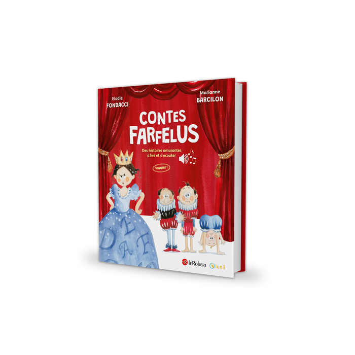 Contes farfelus, des histoires amusantes à lire et à écouter - Volume 1