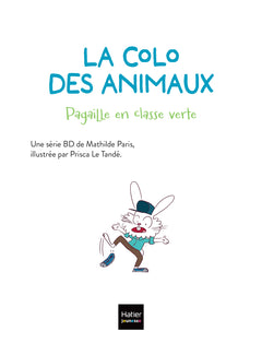 La colo des animaux - Pagaille en classe verte