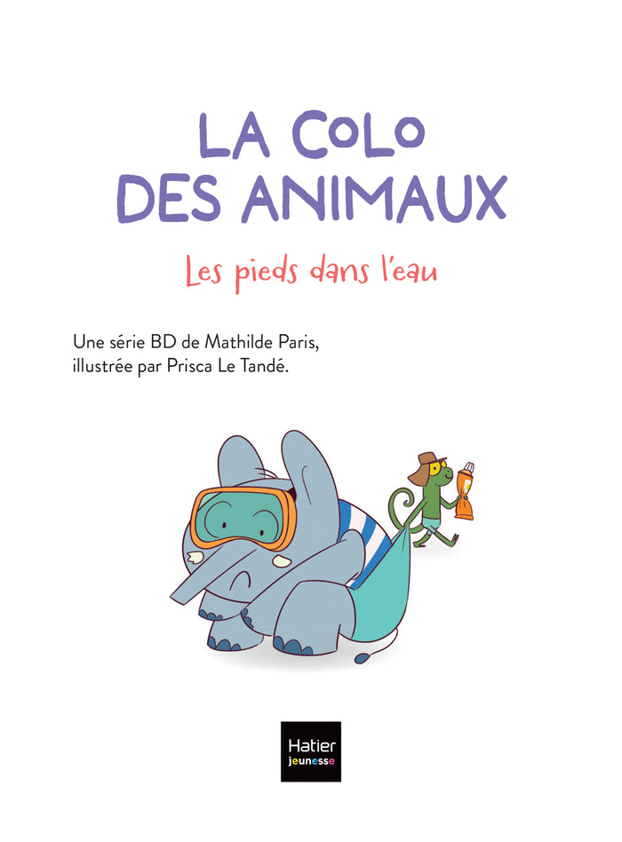La colo des animaux - Les pieds dans l'eau