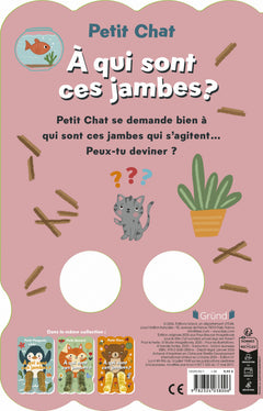 Petit Chat - À qui sont ces jambes ?